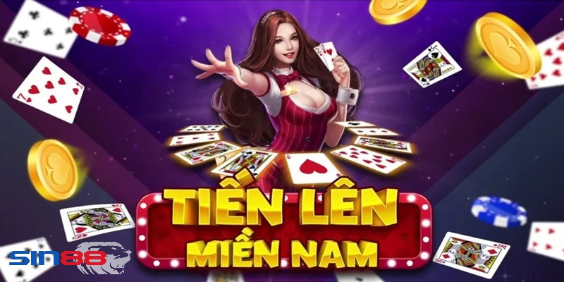 Giới thiệu về tiến lên miền nam sin88 Giới thiệu tổng quan về tiến lên miền nam sin88