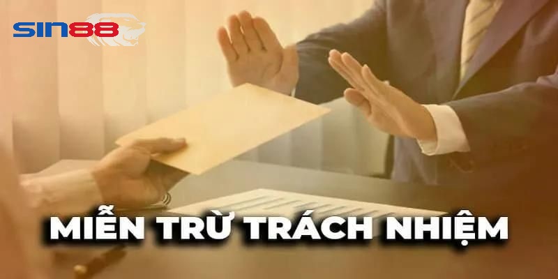 miễn trừ trách nhiệm sin88 Giới thiệu về miễn trừ trách nhiệm sin88
