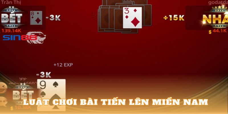 Luật chơi cơ bản trong tiến lên miền nam sin88 Luật chơi cơ bản trong tiến lên miền nam sin88